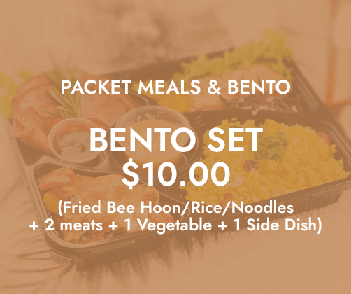 Packet Meals & Bento Sets $10/pax (10.90 w/ GST) Min 25pax