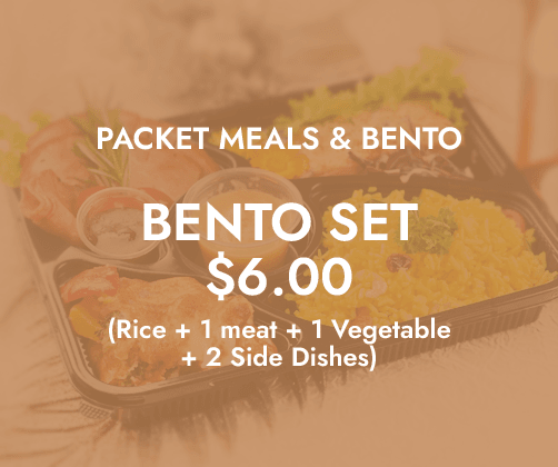 Packet Meals & Bento Sets $6/pax ($6.54 w/ GST) Min 50pax