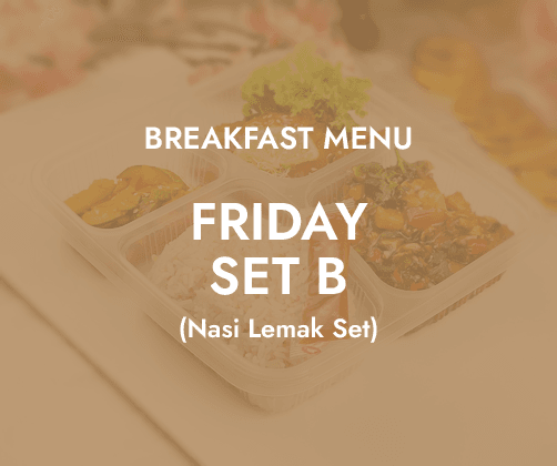 Friday Breakfast - Daily Bento Set B $6.80/pax ($7.41 w/ GST) for min 30 pax