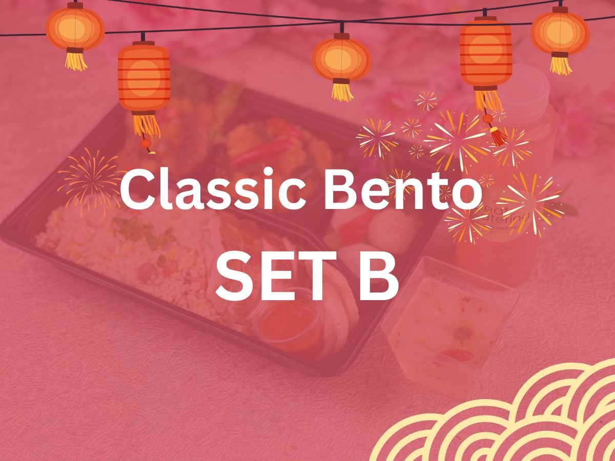 CNY 2025 - Classic Bento Set B $8.80/pax ($9.59 w/ GST) Min 50 pax