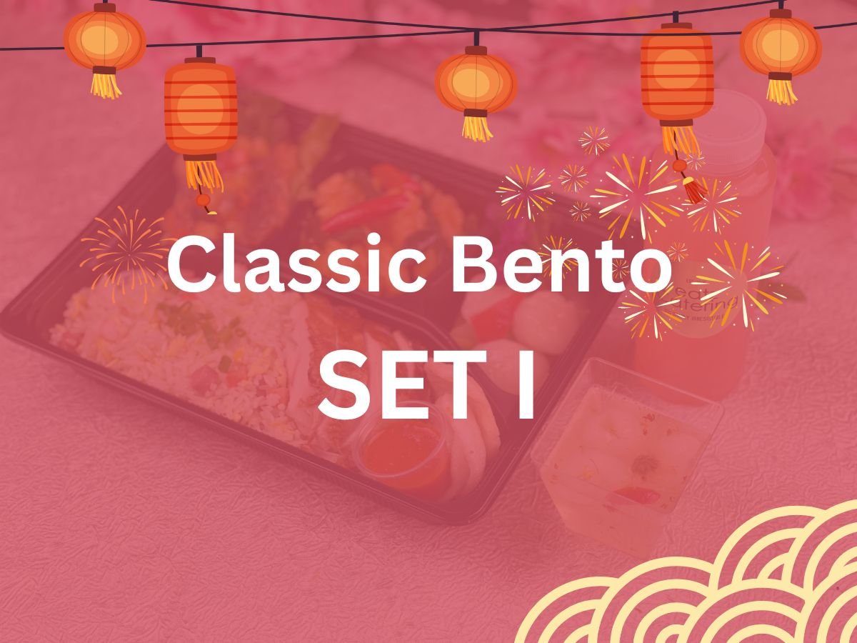 CNY 2025 - Classic Bento Set I $16.80/pax ($18.31 w/ GST) Min 20 pax