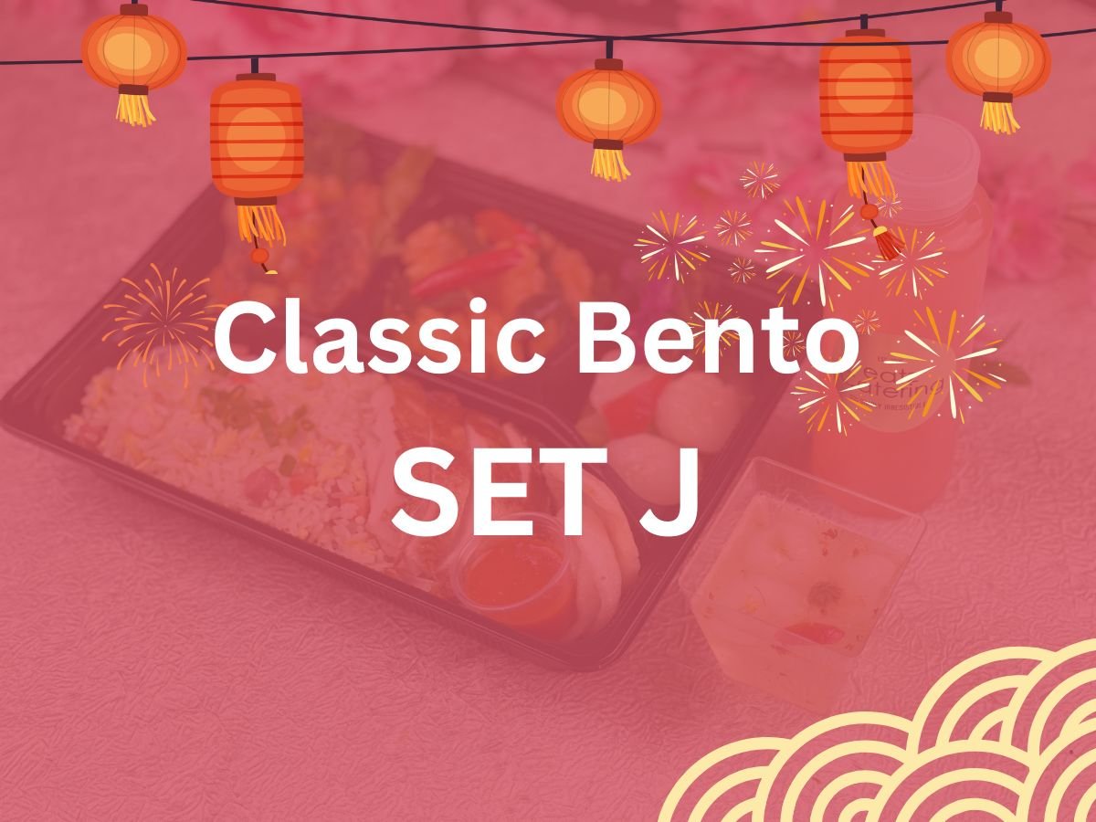 CNY 2025 - Classic Bento Set J $16.80/pax ($18.31 w/ GST) Min 20 pax