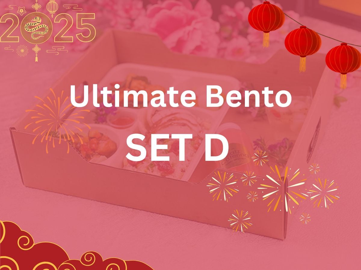 CNY 2025 - Ultimate Bento Set D $23.80/ ($25.94 w/GST) Set Min 15pax