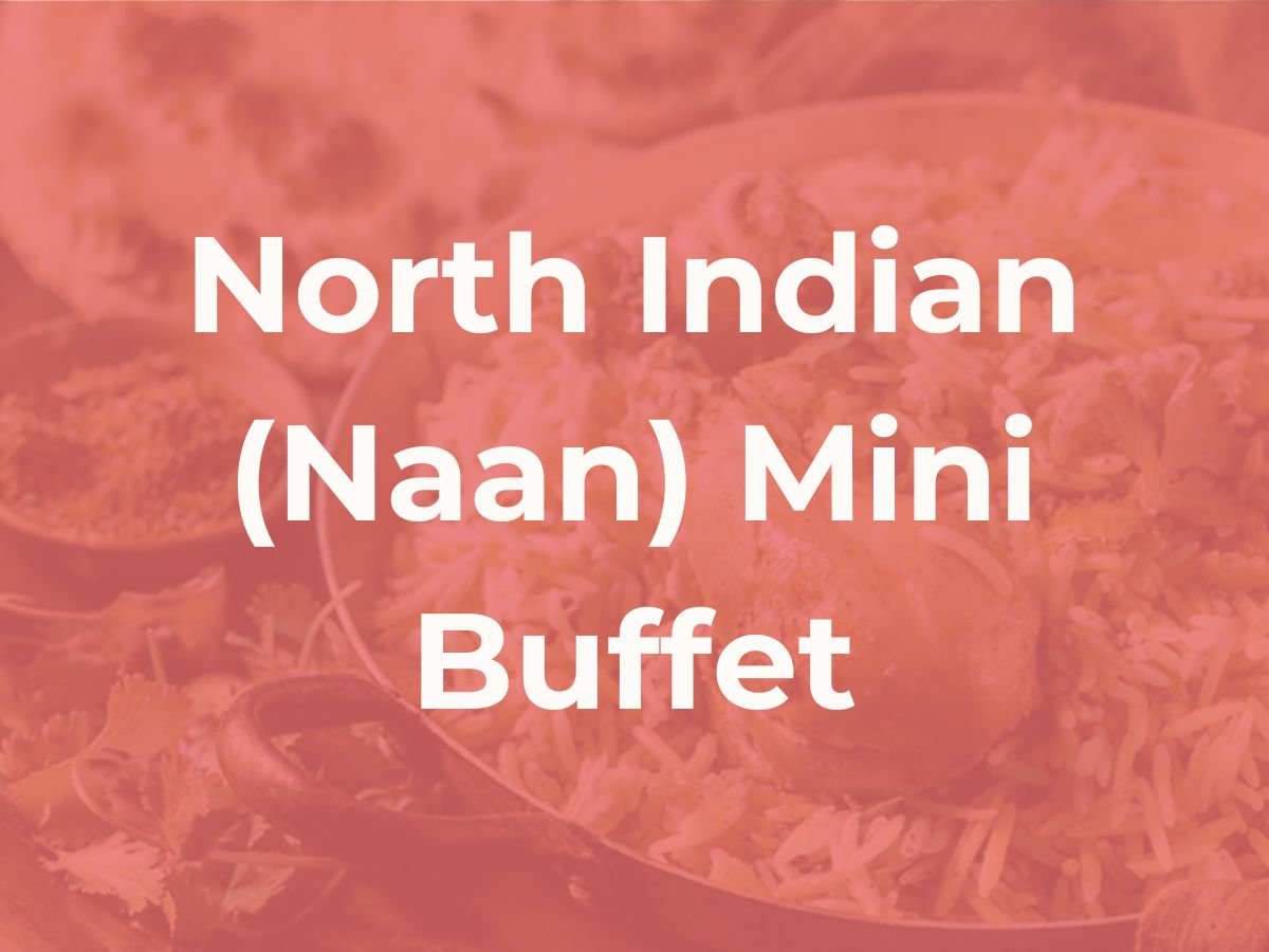 Deepavali North Indian (Naan) Mini Buffet $238/set ($257.04 with GST) for 10-12pax