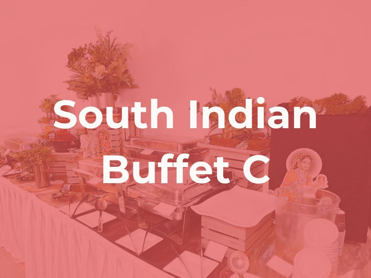 Deepavali South Indian Buffet C $16.90/pax ($18.42 w/GST) For Min 40pax