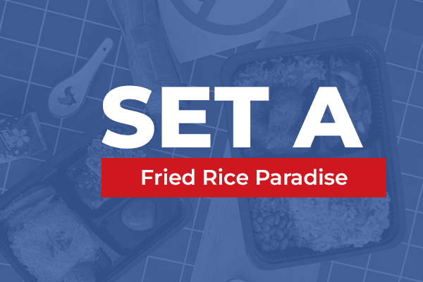 SG60 FRIED RICE PARADISE Set A $15/pax ($16.35 w/ GST) For Min 25pax