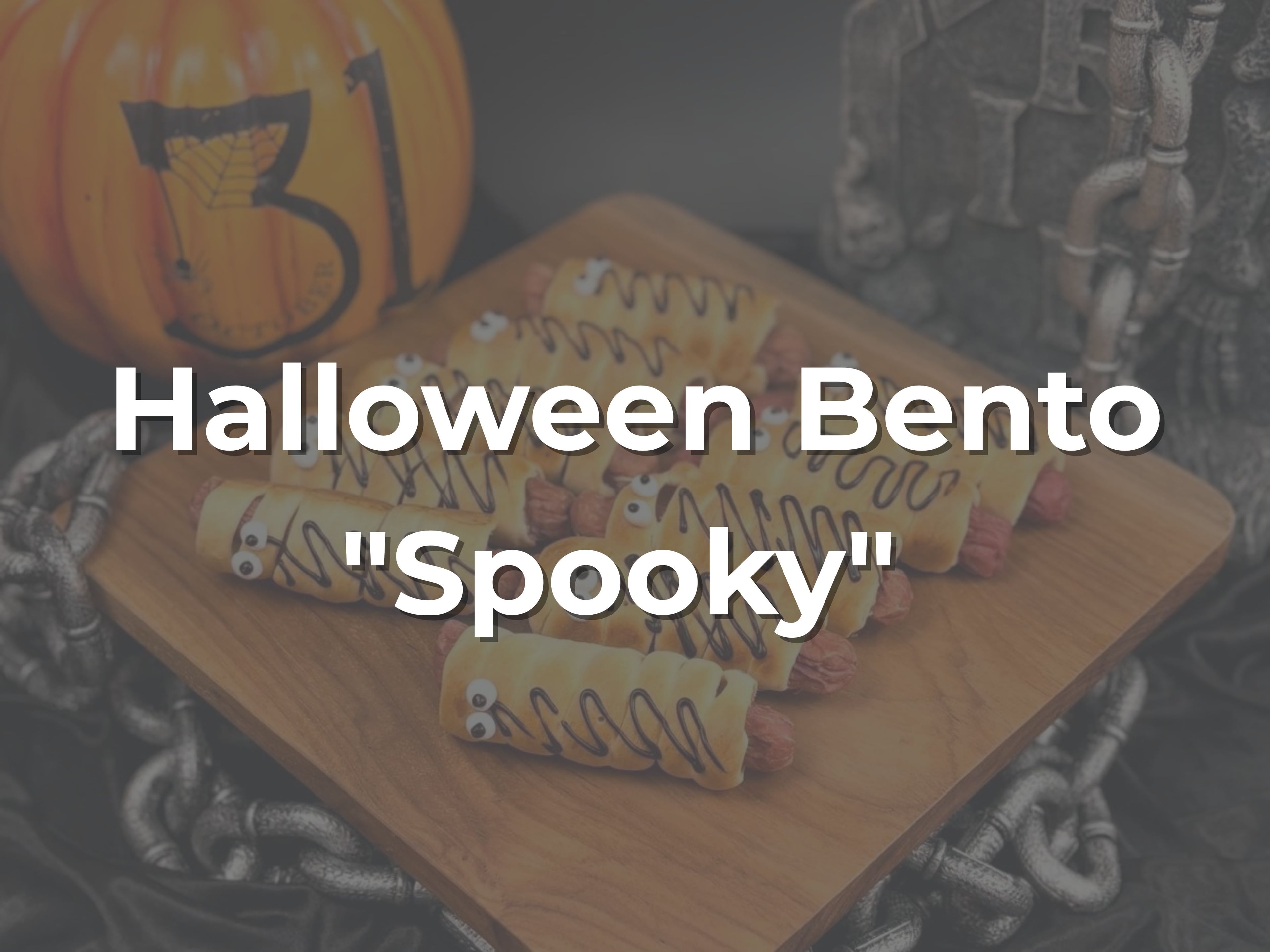 Halloween Bento "Spooky" $23.80/pax ($25.94 w/GST) Min 10pax