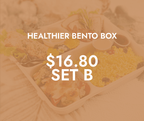 Healthier Lunch Bento Sets B $16.80 ($18.31 w/ GST) For Min 15/pax