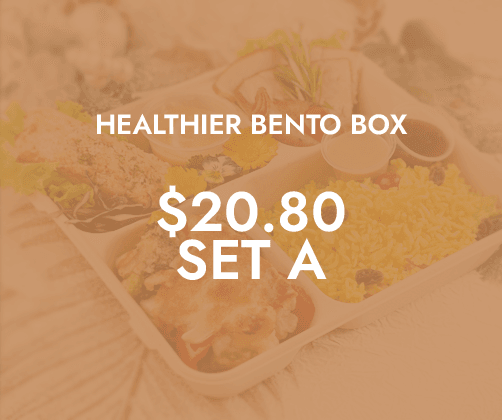 Healthier Lunch Bento Sets A $20.80 ($22.67 w/ GST) For Min 10/pax