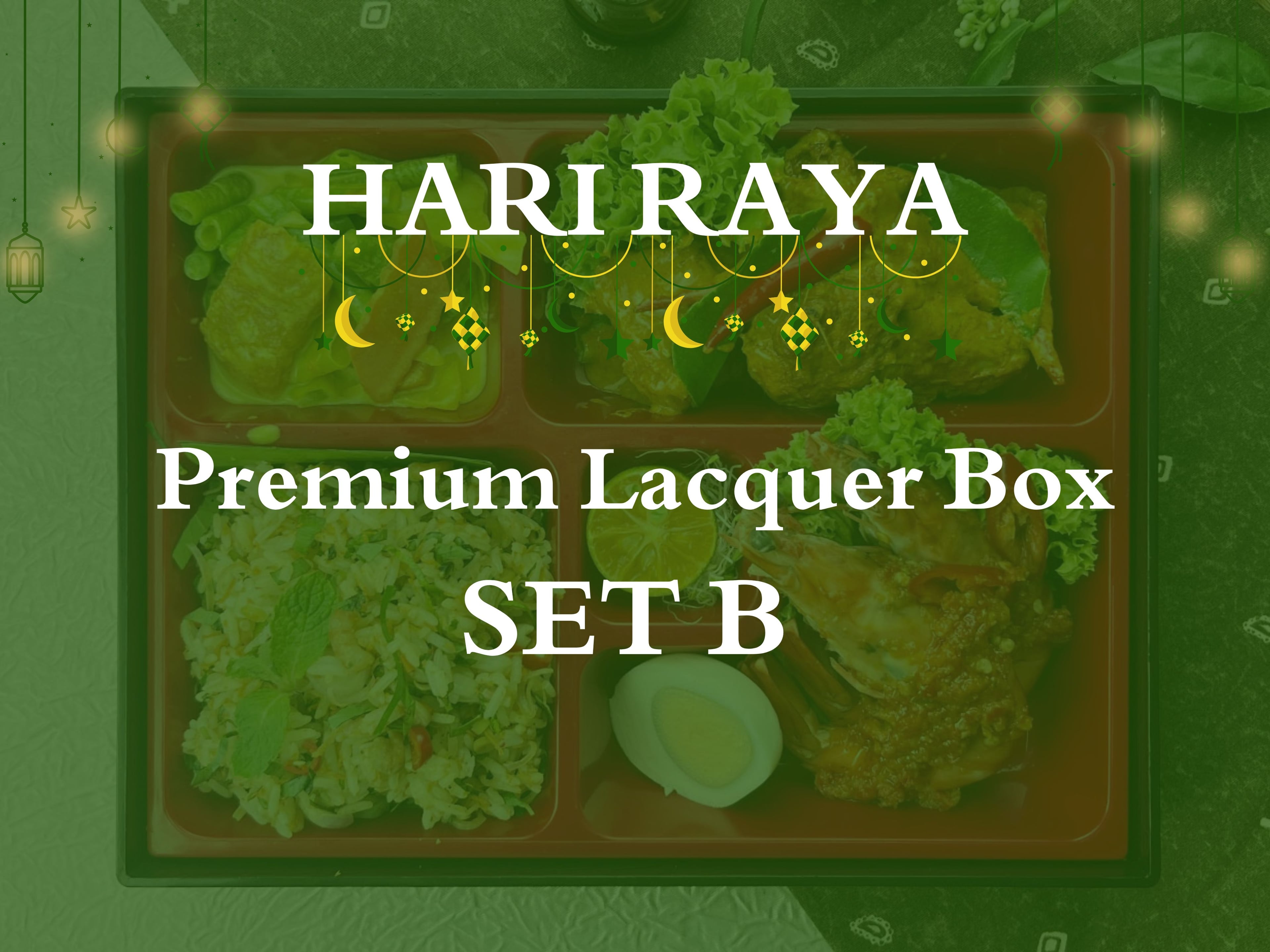 Hari Raya - Premium Lacquer Box Bento Set B $43.80 (47.74 w/ GST) min 10pax