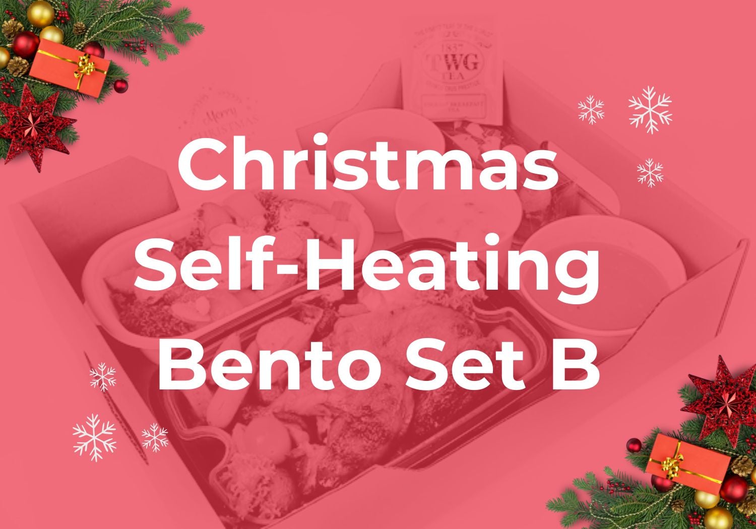 Christmas Self Heating Bento Set B $19.80/pax ($21.58 w/ GST) Min 20 pax