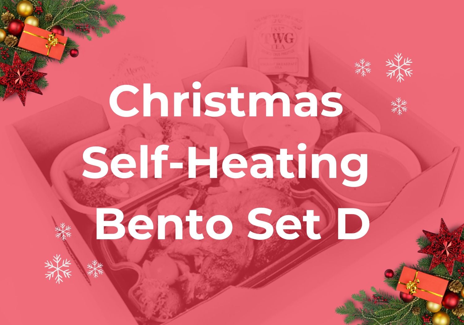 Christmas Self Heating Bento Set D $27.80/pax ($30.30 w/ GST) Min 15 pax